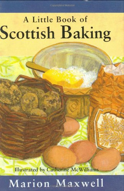 Little Book of Scottish Baking, A