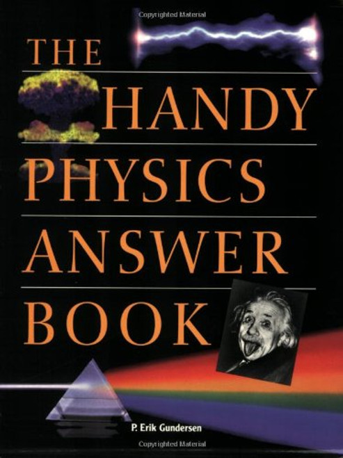 The Handy Physics Answer Book (The Handy Answer Book Series)