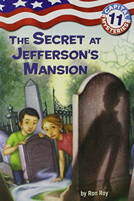 Capital Mysteries #11: The Secret at Jefferson's Mansion