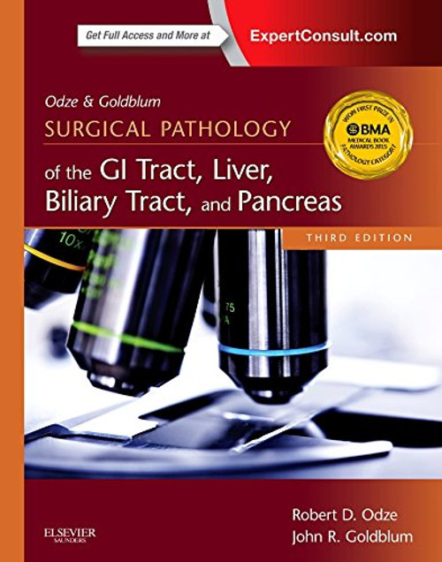 Odze and Goldblum Surgical Pathology of the GI Tract, Liver, Biliary Tract and Pancreas, 3e (Odze, Surgical Pathology  of the GI Tract, Liver, Biliary Tract, and Pancreas)