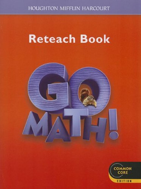 Go Math!: Reteach Workbook Student Edition Grade 2