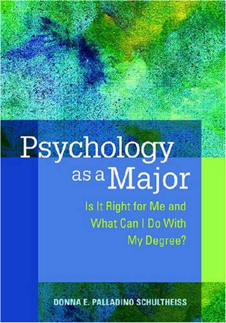 Psychology As a Major: Is It Right for Me and What Can I Do With My Degree?