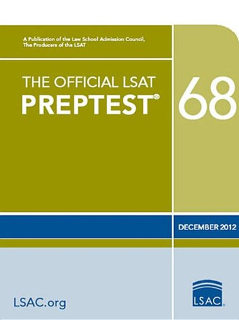 The Official LSAT PrepTest 68: (Dec. 2012 LSAT)