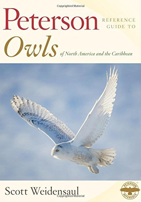 Peterson Reference Guide to Owls of North America and the Caribbean (Peterson Reference Guides)