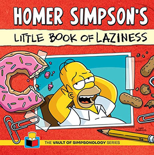 Homer Simpson's Little Book of Laziness (The Vault of Simpsonology)