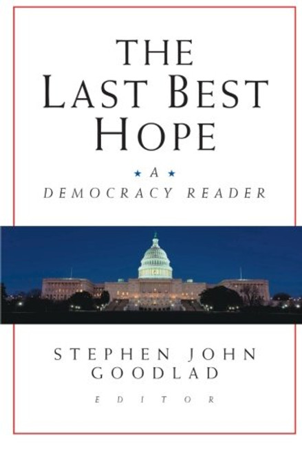 The Last Best Hope: A Democracy Reader