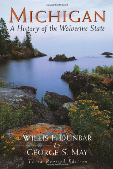 Michigan: A History of the Wolverine State