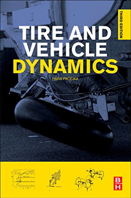Tire and Vehicle Dynamics, Third Edition