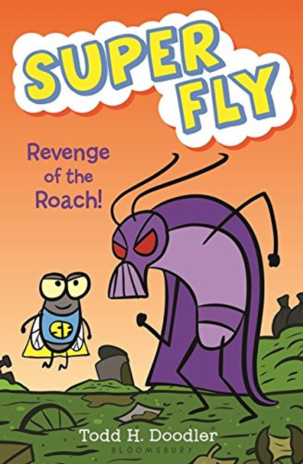 Revenge of the Roach! (Super Fly)