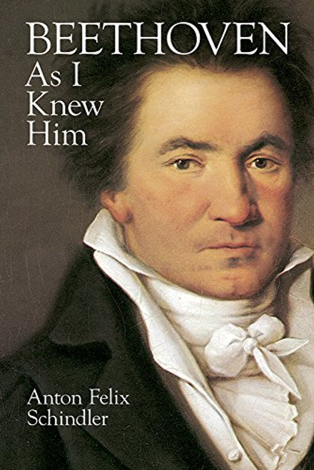 Beethoven As I Knew Him (Dover Books on Music)