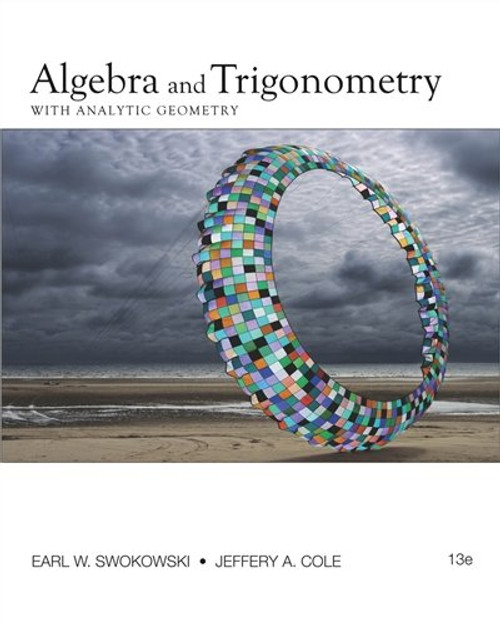 Algebra and Trigonometry with Analytic Geometry (College Algebra and Trigonometry)