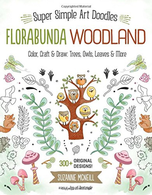 Florabunda Woodland: Super Simple Line Art Color, Craft & Draw: Trees, Owls, Leaves & More