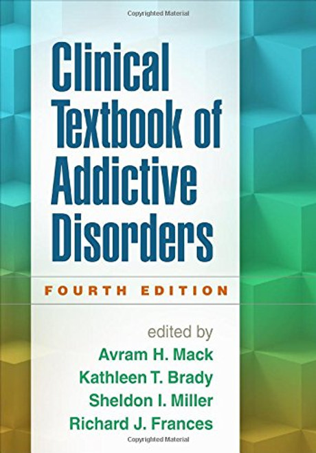 Clinical Textbook of Addictive Disorders, Fourth Edition