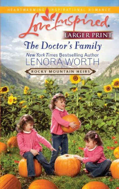 The Doctor's Family (Larger Print Love Inspired: Rocky Mountain Heirs)