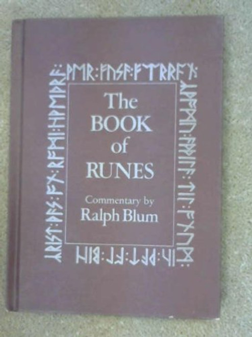 The Book of Runes: A Handbook for the Use of an Ancient Oracle - The Viking Runes