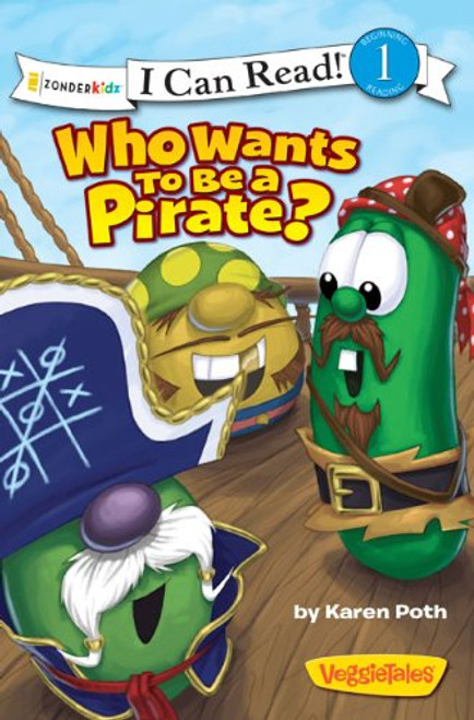 Who Wants to Be a Pirate? (I Can Read! / Big Idea Books / VeggieTales)