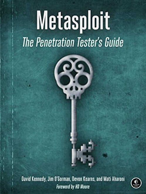 Metasploit: The Penetration Tester's Guide