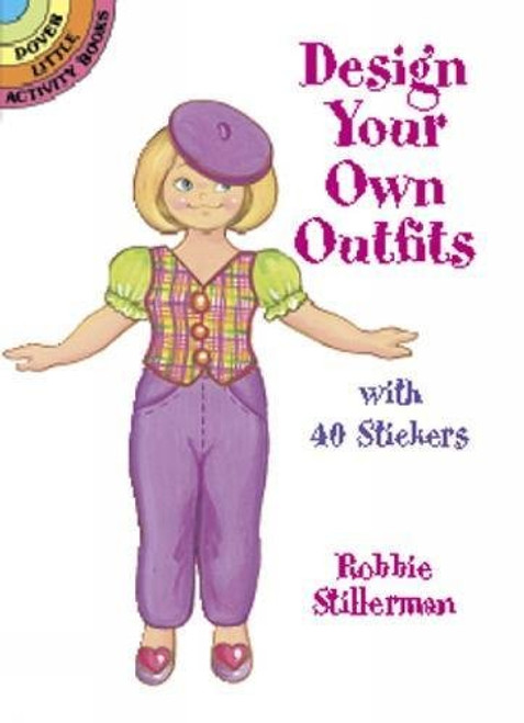Design Your Own Outfits: With 40 Stickers (Dover Little Activity Books Stickers)