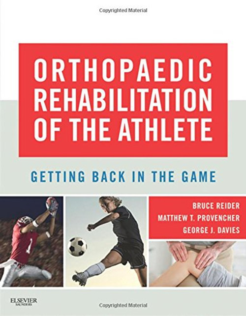 Orthopaedic Rehabilitation of the Athlete: Getting Back in the Game, 1e