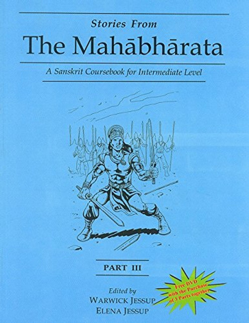 Stories from the Mahabharata (Part III): A Sanskrit Coursebook for Intermediate Level