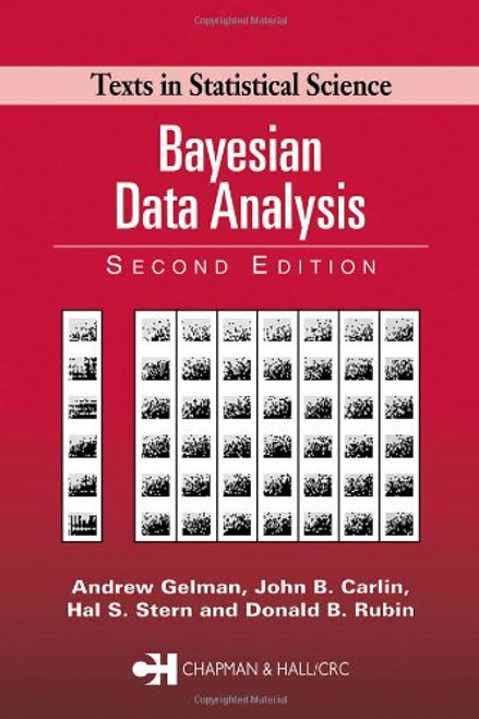 Bayesian Data Analysis, Second Edition (Chapman & Hall/CRC Texts in Statistical Science)