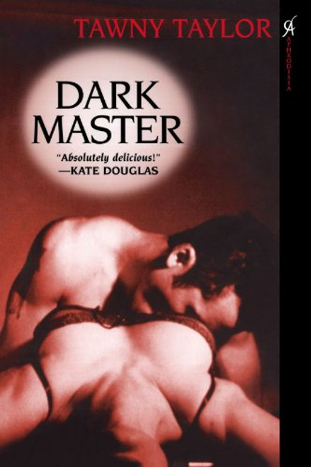 Dark Master (Masters of Desire Series Book 1)