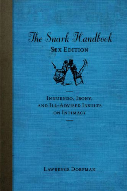 The Snark Handbook - Sex Edition