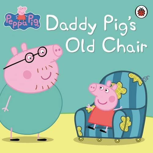 Daddy Pig's Old Chair