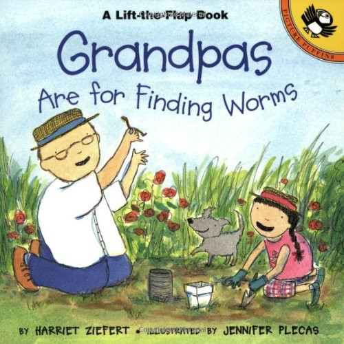 Grandpas Are for Finding Worms (Lift-the-Flap, Puffin)