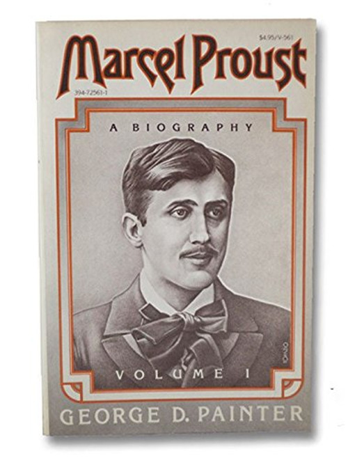 001: Marcel Proust: A Biography, Vol. 1