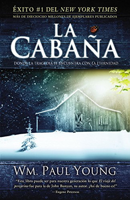 La Cabaa: Donde la Tragedia Se Encuentra Con la Eternidad (Spanish Edition)