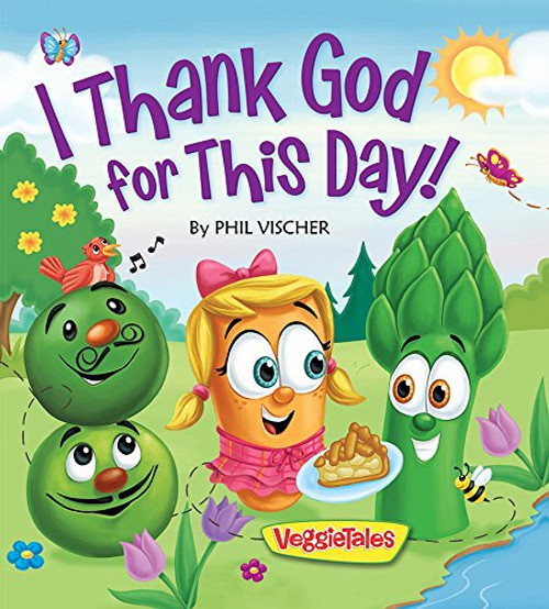 I Thank God for This Day! (Veggietales)