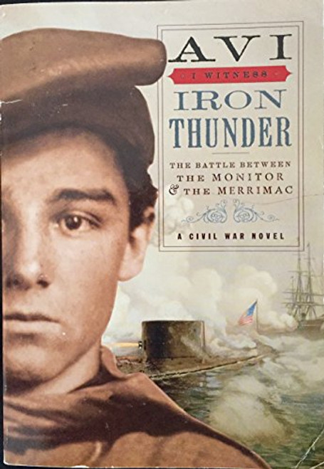Iron Thunder: The Battle Between the Monitor and the Merrimac