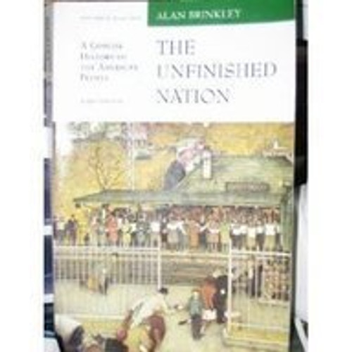 The Unfinished Nation: A Concise History of the American People, Volume II, from 1865