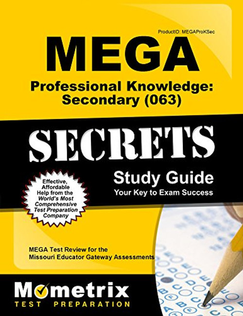 MEGA Professional Knowledge: Secondary (063) Secrets Study Guide: MEGA Test Review for the Missouri Educator Gateway Assessments