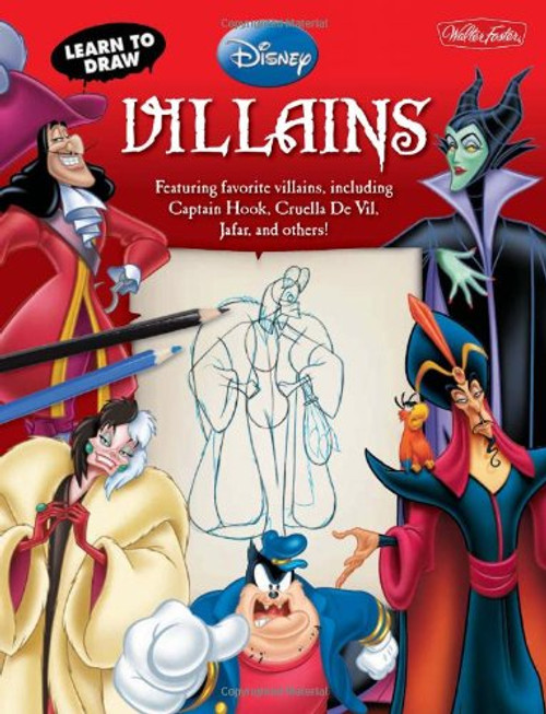 Learn to Draw Disney's Villains: Featuring favorite villains, including Captain Hook, Cruella de Vil, Jafar, and others! (Licensed Learn to Draw)