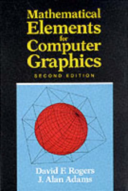 Mathematical Elements for Computer Graphics (2nd Edition)