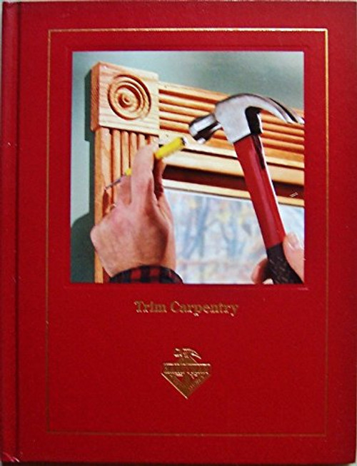 Handyman Club of America - Trim Carpentry (Handyman Club LIbrary)