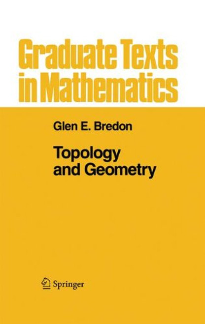 Topology and Geometry (Graduate Texts in Mathematics)