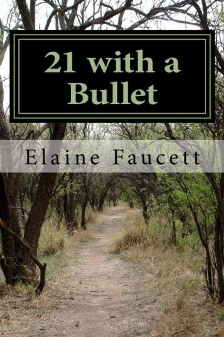 21 with a Bullet: An American Story