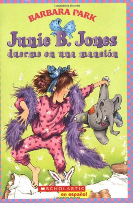 Junie B. Jones duerme en una mansion (Spanish Edition)