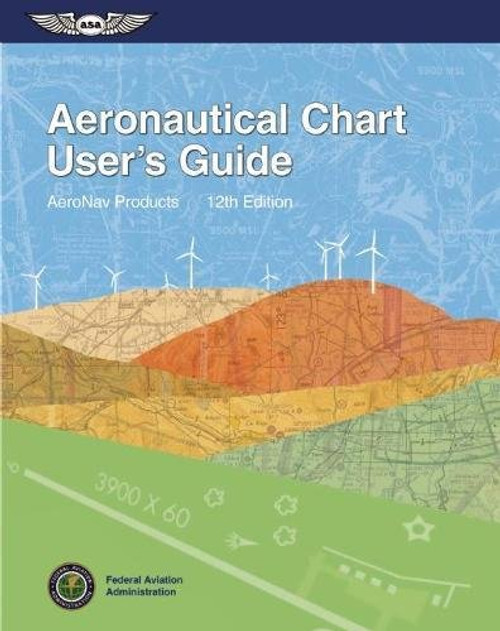 Aeronautical Chart User's Guide (FAA Handbooks series)