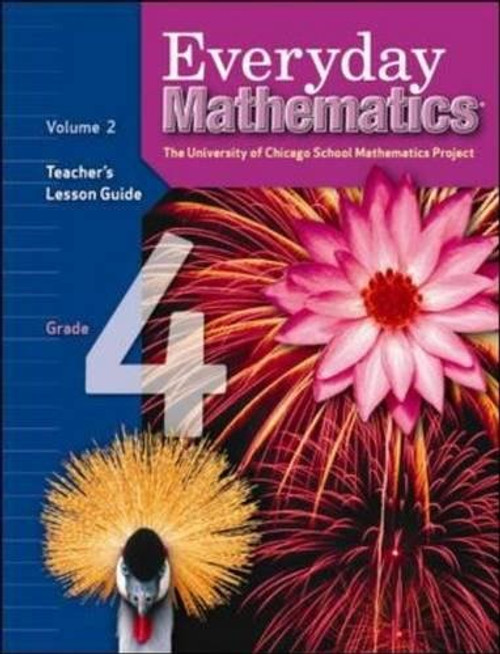Everyday Mathematics, Grade 4: Teacher's Lesson Guide, Vol. 2