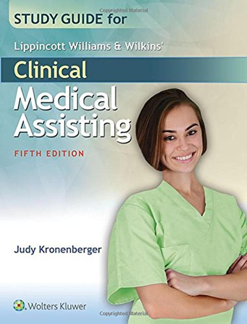 Study Guide for Lippincott Williams & Wilkins' Clinical Medical Assisting