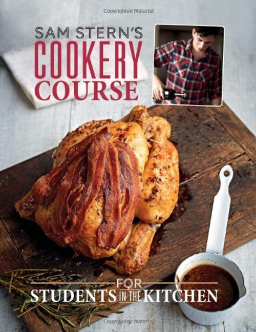 Sam Stern's Cookery Course: For Students in the Kitchen