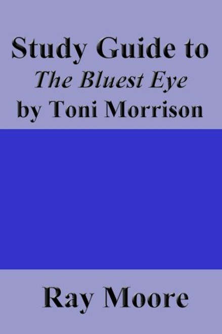Study Guide to The Bluest Eye by Toni Morrison (Volume 56)