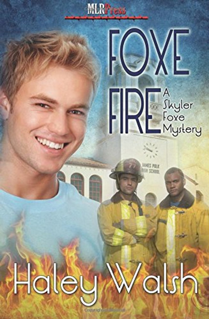 Foxe Fire  (Skyler Foxe Mysteries)