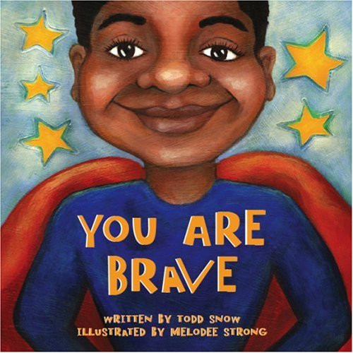 You Are Brave (Paperback) (You Are Important)