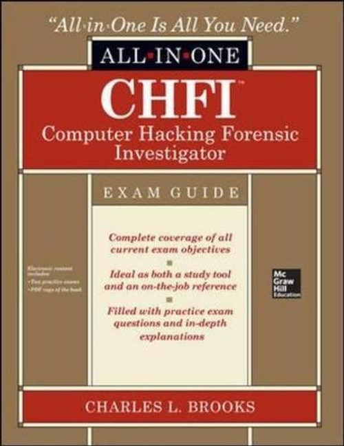 CHFI Computer Hacking Forensic Investigator Certification All-in-One Exam Guide