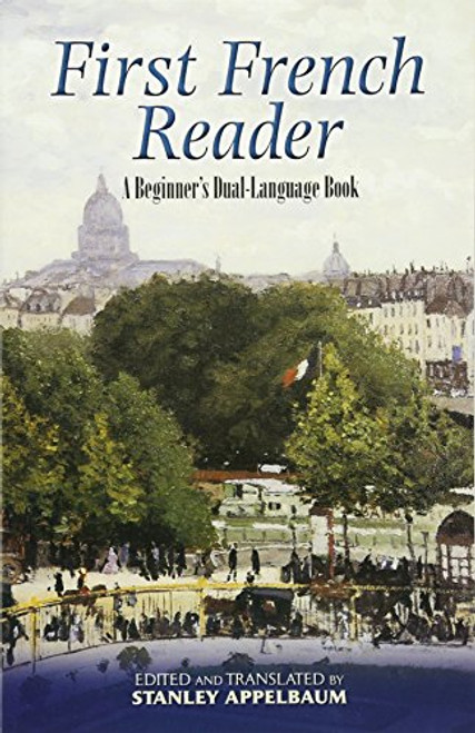 First French Reader: A Beginner's Dual-Language Book (Dover Dual Language French) (English and French Edition)